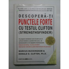 Descopera-ti Punctele Forte cu Testul Clifton (Strengths Finder) - Marcus Buckingham, Donald O. Clifton